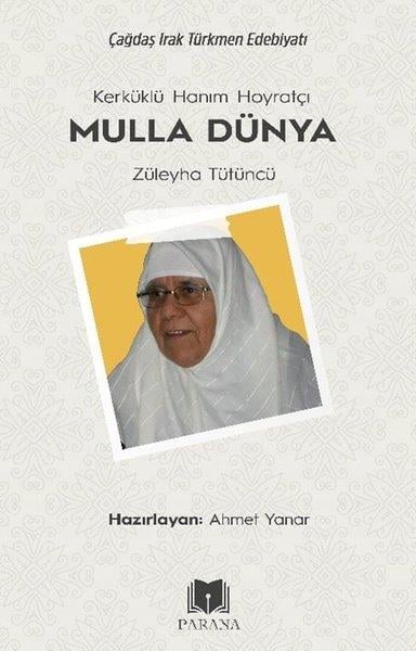 Ahmet YanarTürk ŞiiriKerküklü Hanım Hoyratçı - Mulla Dünya - Züleyha Tütüncü