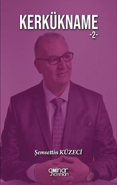 Şemsettin KüzeciDeneme KitaplarıKerkükname Cilt 2