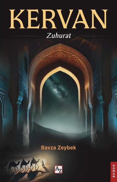 Ravza ZeybekTürk RomaniKervan - Zuhurat