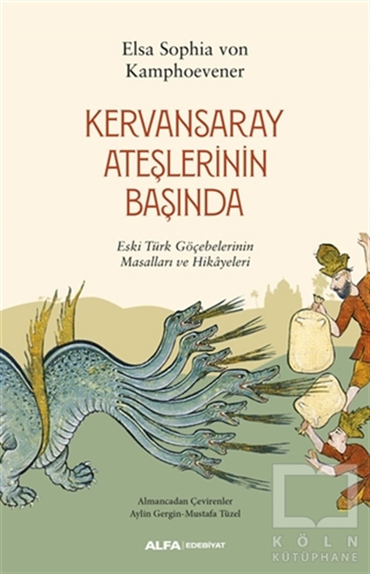 Elsa Sophia von KamphoevenerTürkçe RomanlarKervansaray Ateşlerinin Başında