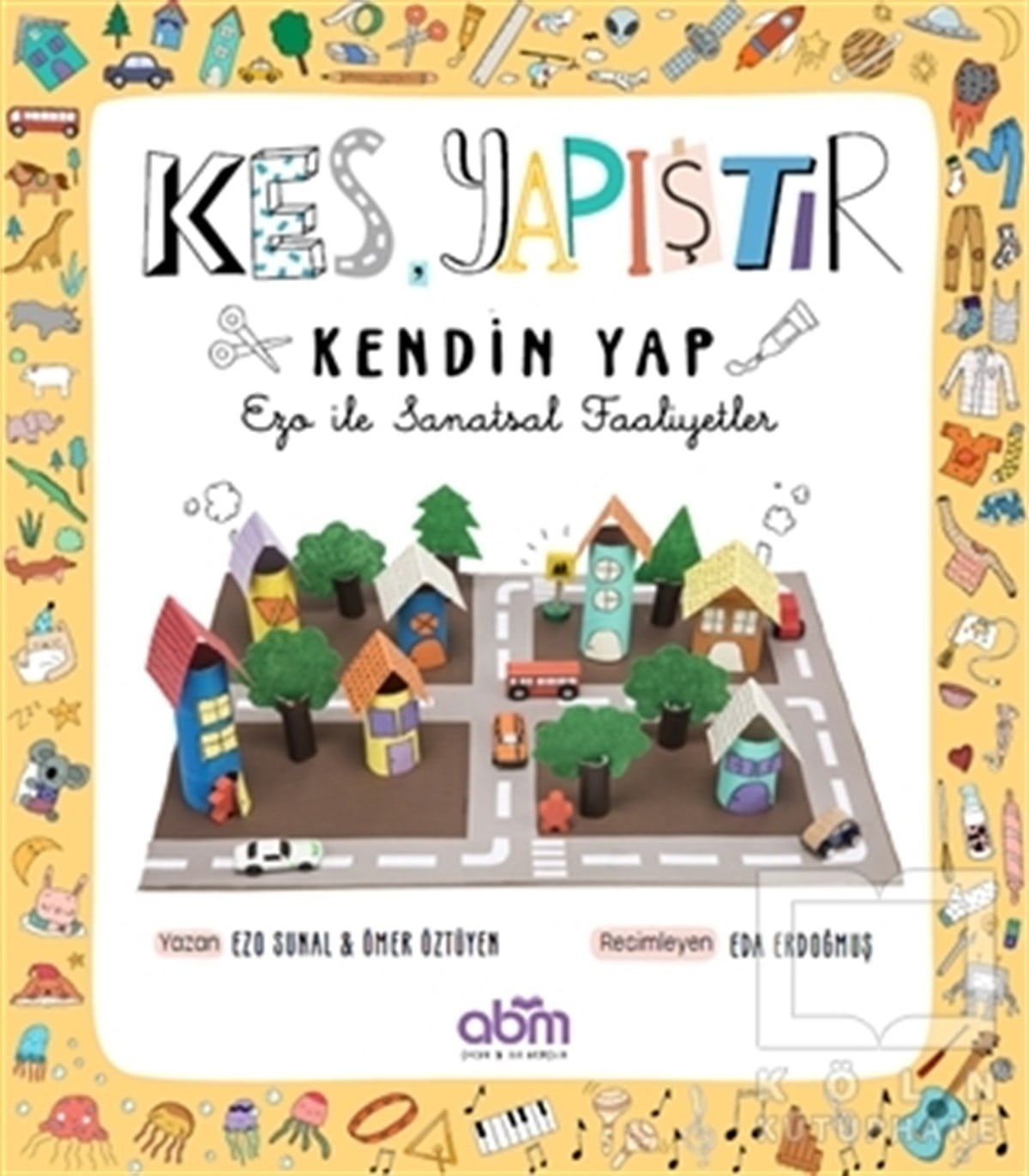 Ezo SunalZeka GelişimiKes, Yapıştır, Kendin Yap