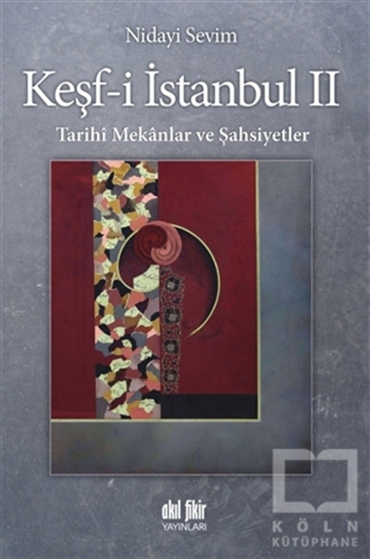 Nidayi SevimAraştırma - İncelemeKeşf-i İstanbul 2