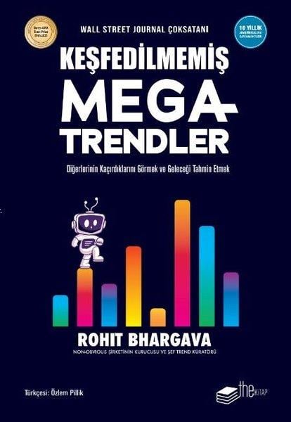 Rohit BhargavaYönetim / İş Geliştirme / KaliteKeşfedilmemiş Megatrendler
