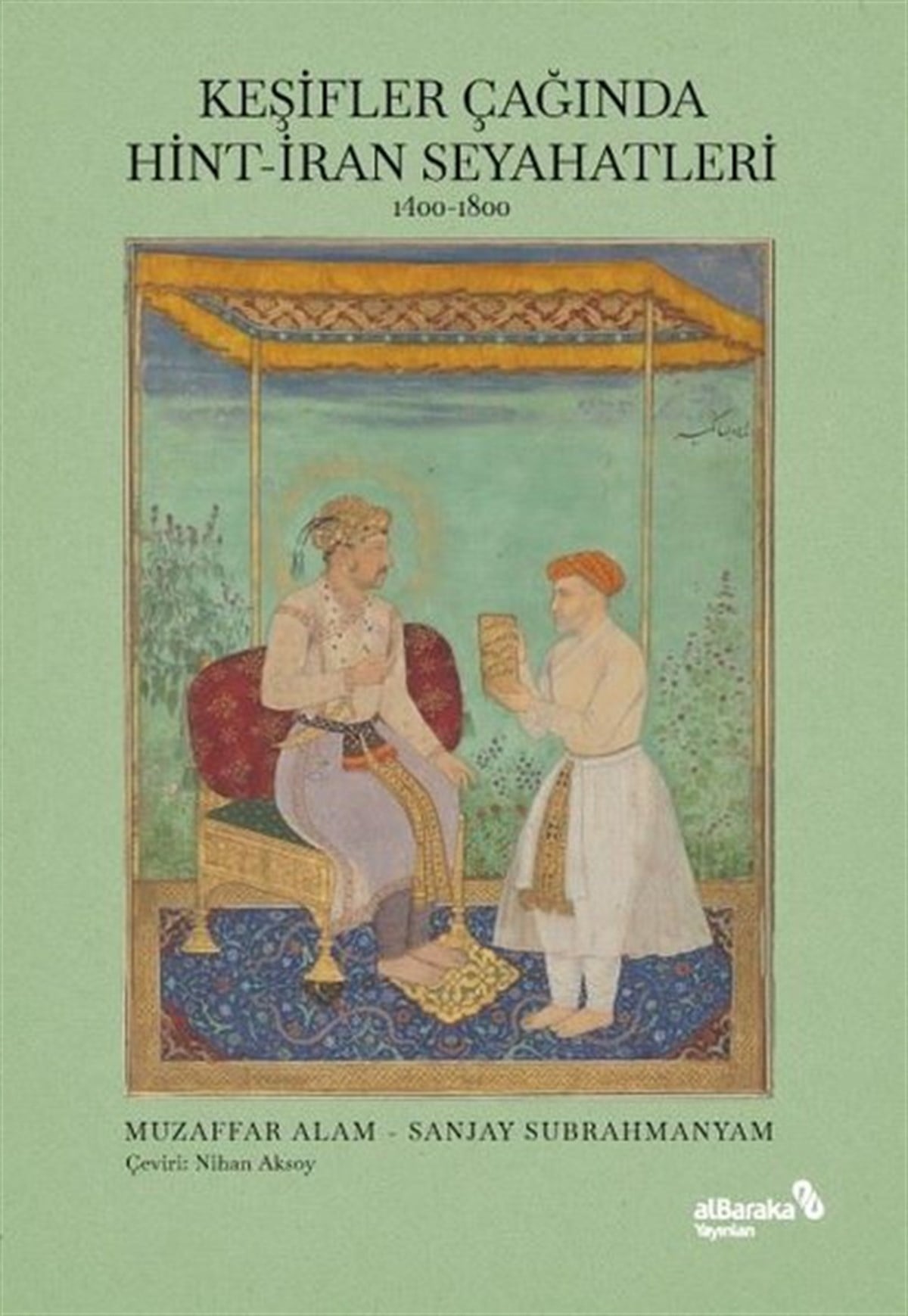 Mustafa YüceerKent Rehberi KitaplarıKeşifler Çağında Hint - İran Seyahatleri 1400-1800