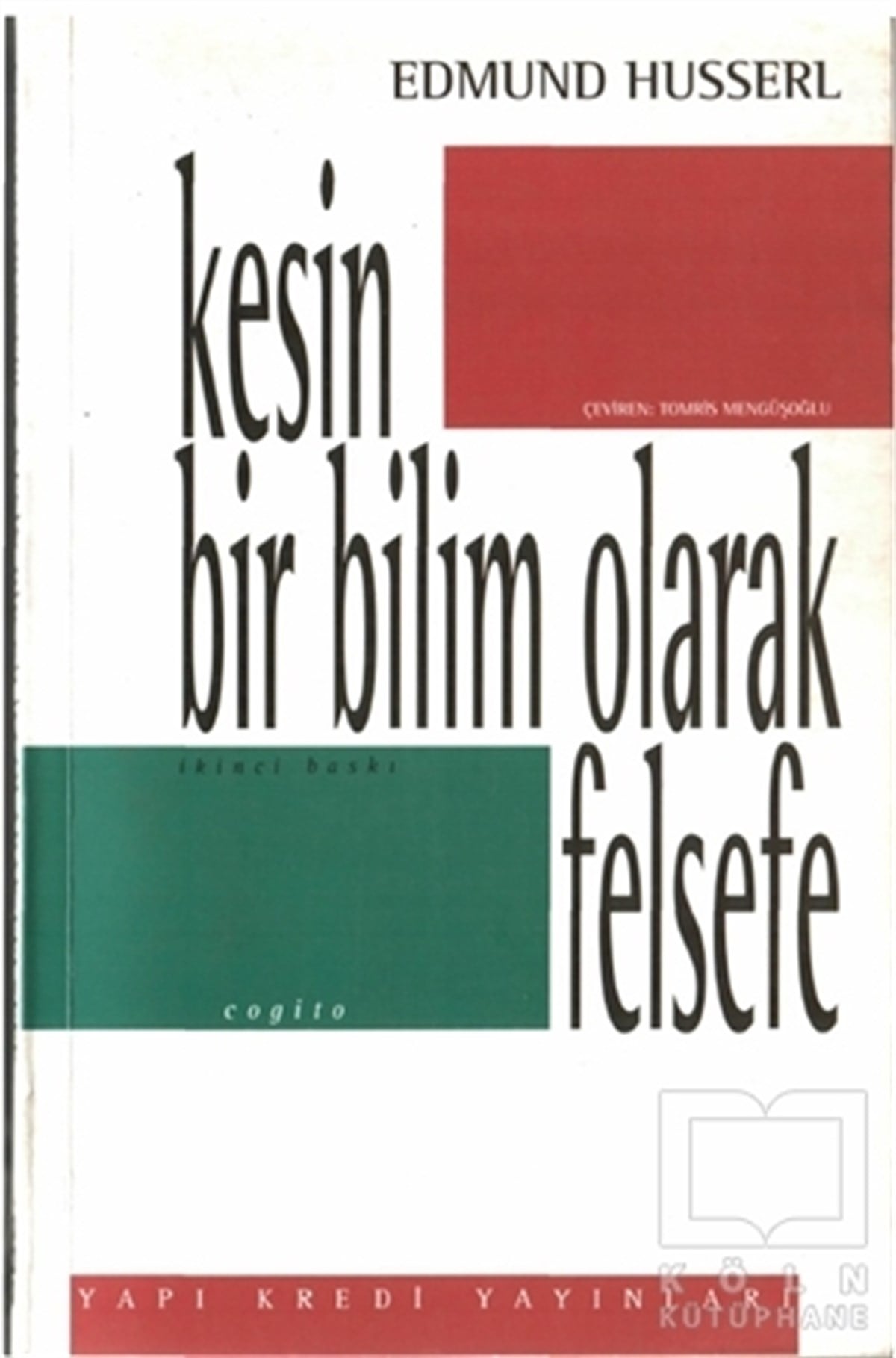 Edmund HusserlDiğerKesin Bir Bilim Olarak Felsefe