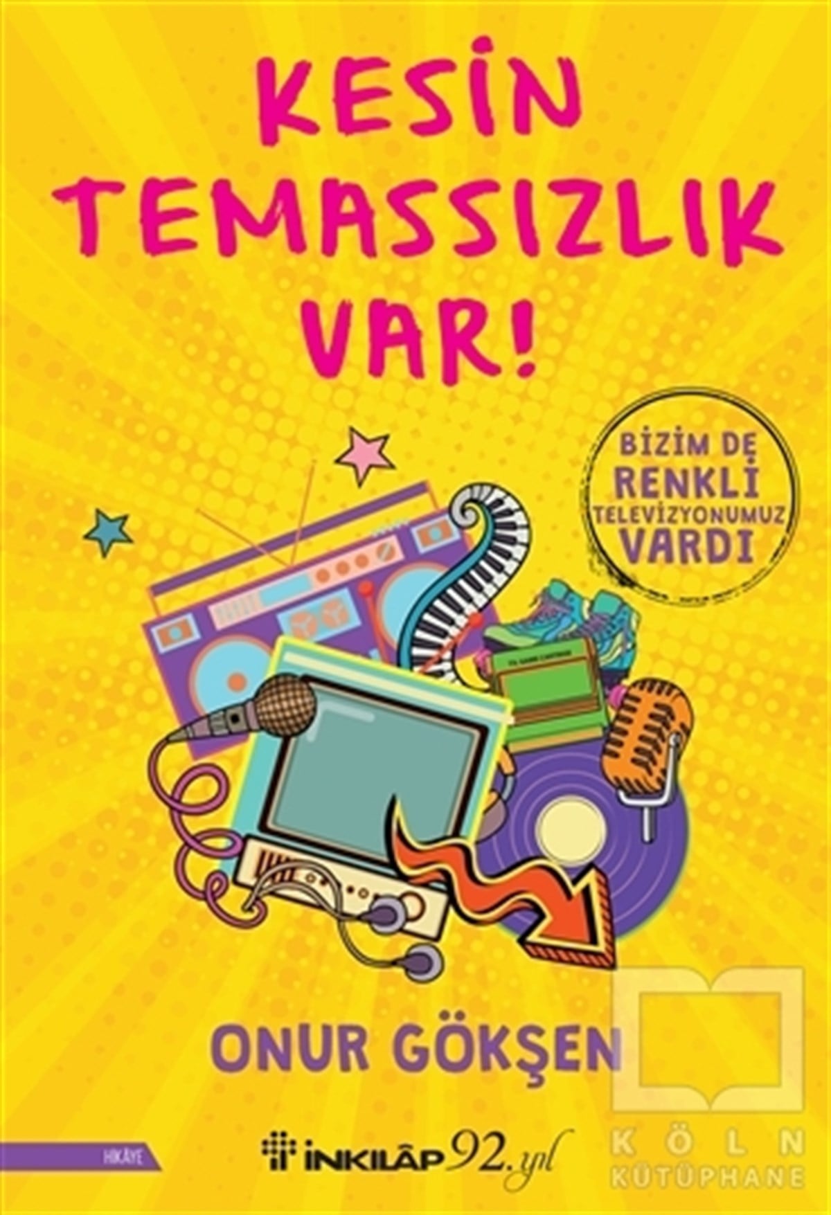 Onur GökşenÖyküKesin Temassızlık Var!