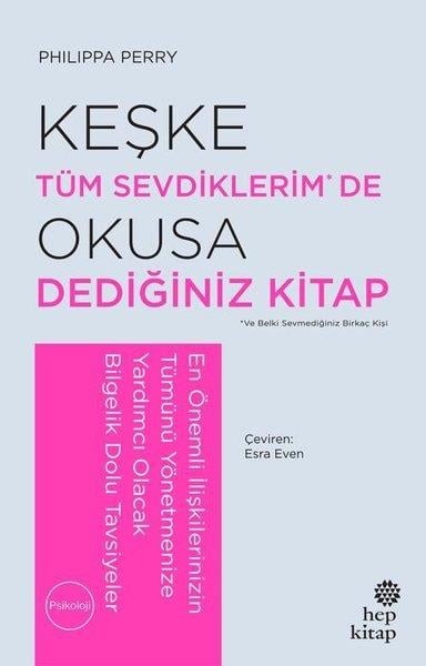 Philippa PerryPsikoloji KitaplarıKeşke Tüm Sevdiklerim De Okusa Dediğiniz Kitap