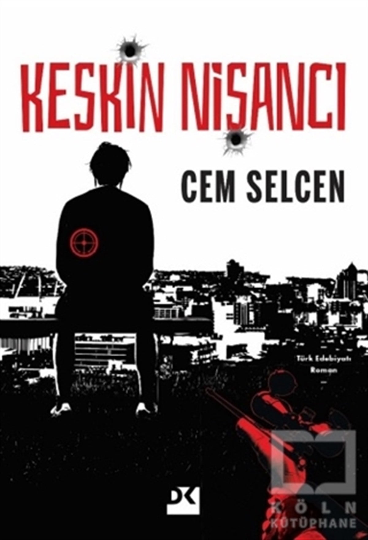 Cem SelcenTürkçe RomanlarKeskin Nişancı