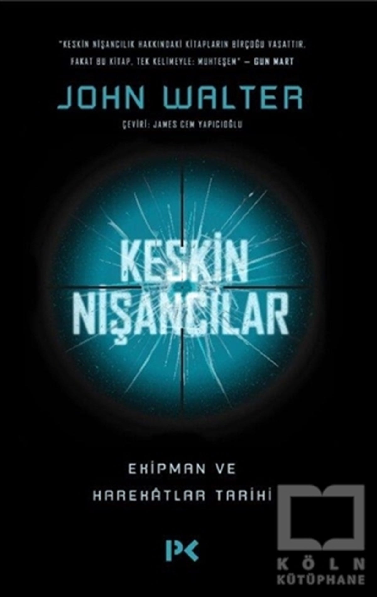 John WalterAraştırma - İncelemeKeskin Nişancılar