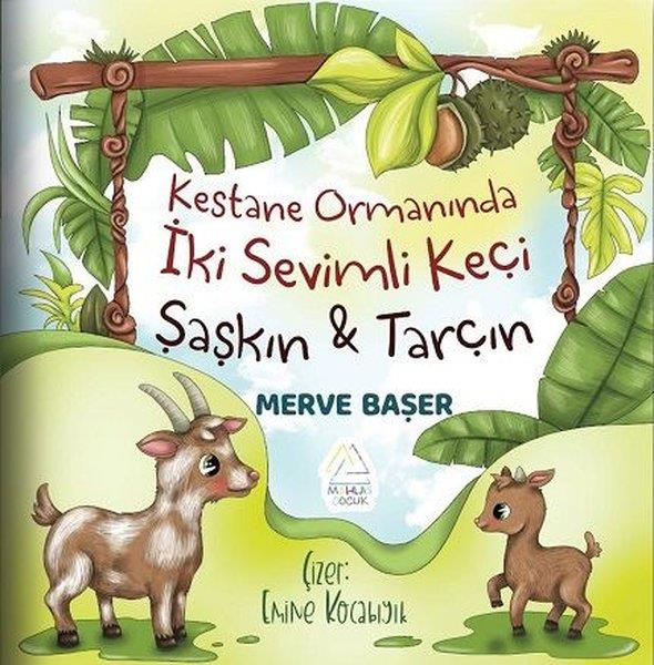 Merve BaşerEgitim Etkinlik KitaplariKestane Ormanında İki Sevimli Keçi: Şaşkın & Tarçın