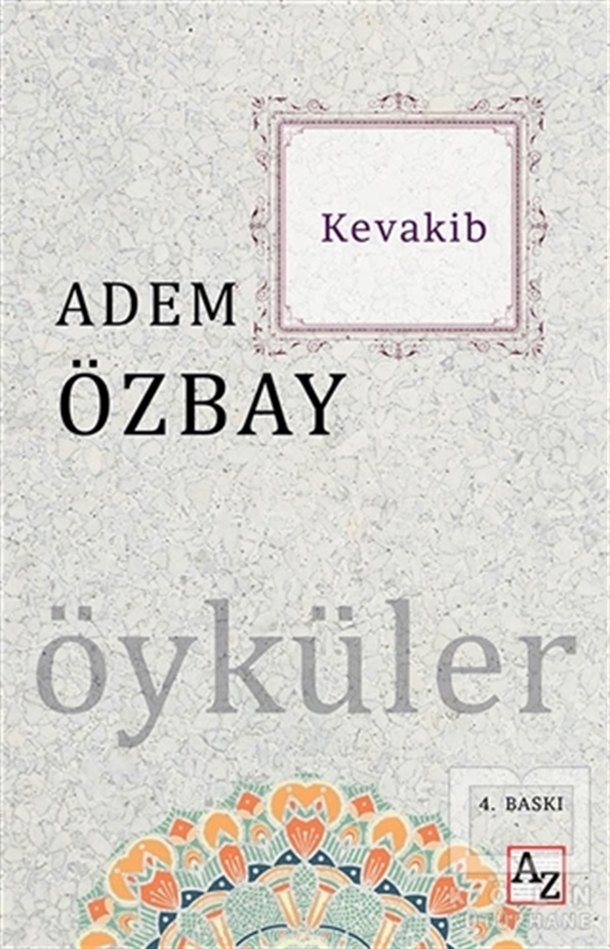 Adem ÖzbayHikaye (Öykü) KitaplarıKevakib