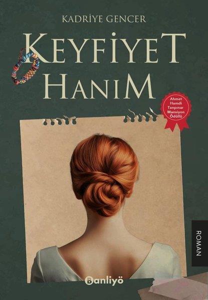 Kadriye GencerTürk RomaniKeyfiyet Hanım