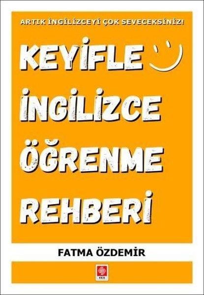 Fatma ÖzdemirDigerKeyifle İngilizce Öğrenme Rehberi