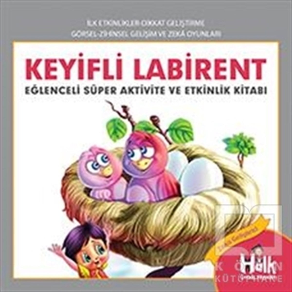 Ferhat ÇınarEtkinlik KitaplarıKeyifli Labirent - Eğlenceli Süper Aktivite ve Etkinlik Kitabı
