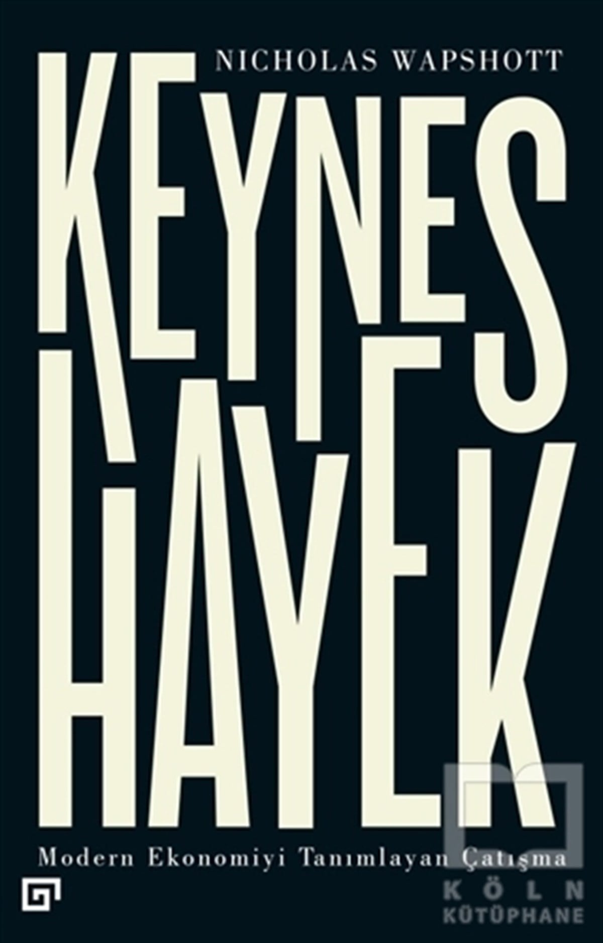 Nicholas WapshottDiğerKeynes Hayek