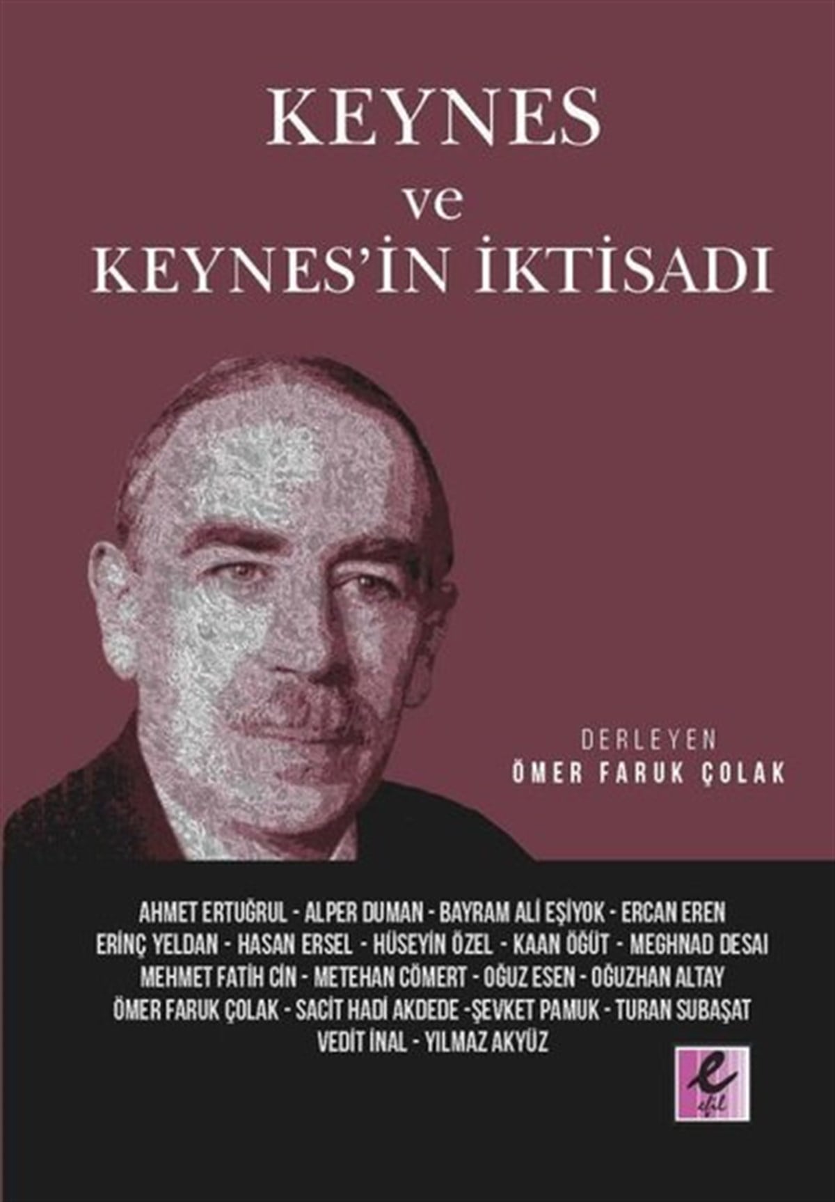 KolektifEkonomi KitaplarıKeynes ve Keynes'in İktisadı