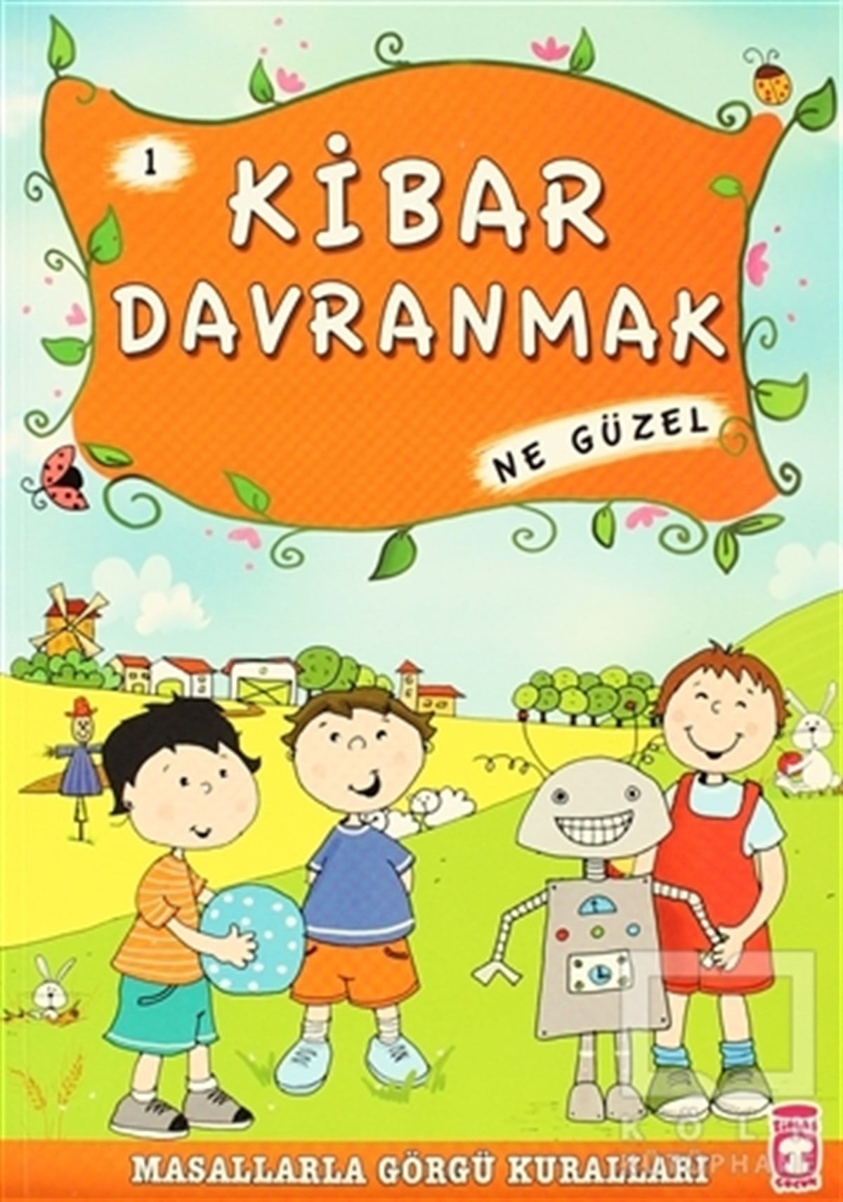 Münire ŞafakMasallarKibar Davranmak Ne Güzel