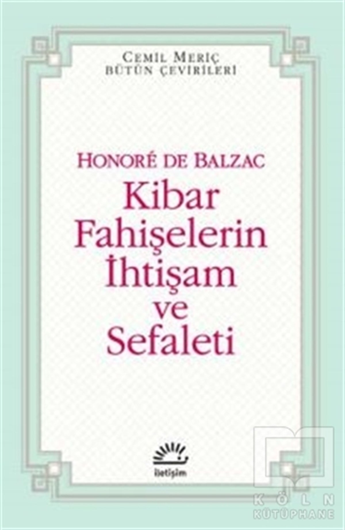 Honore de BalzacRomanKibar Fahişelerin İhtişam ve Sefaleti