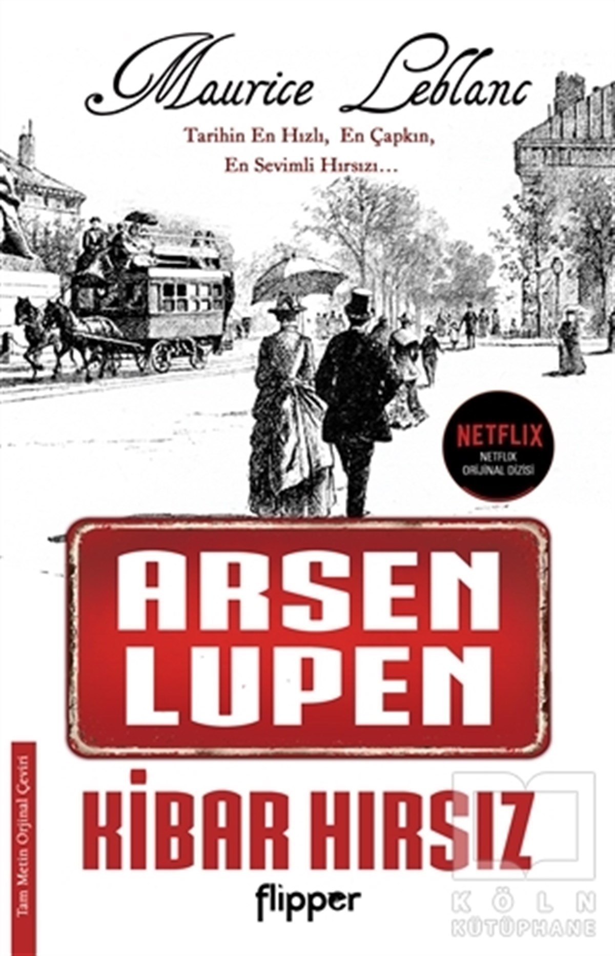 Maurice LeblancTürkçe RomanlarKibar Hırsız - Arsen Lüpen