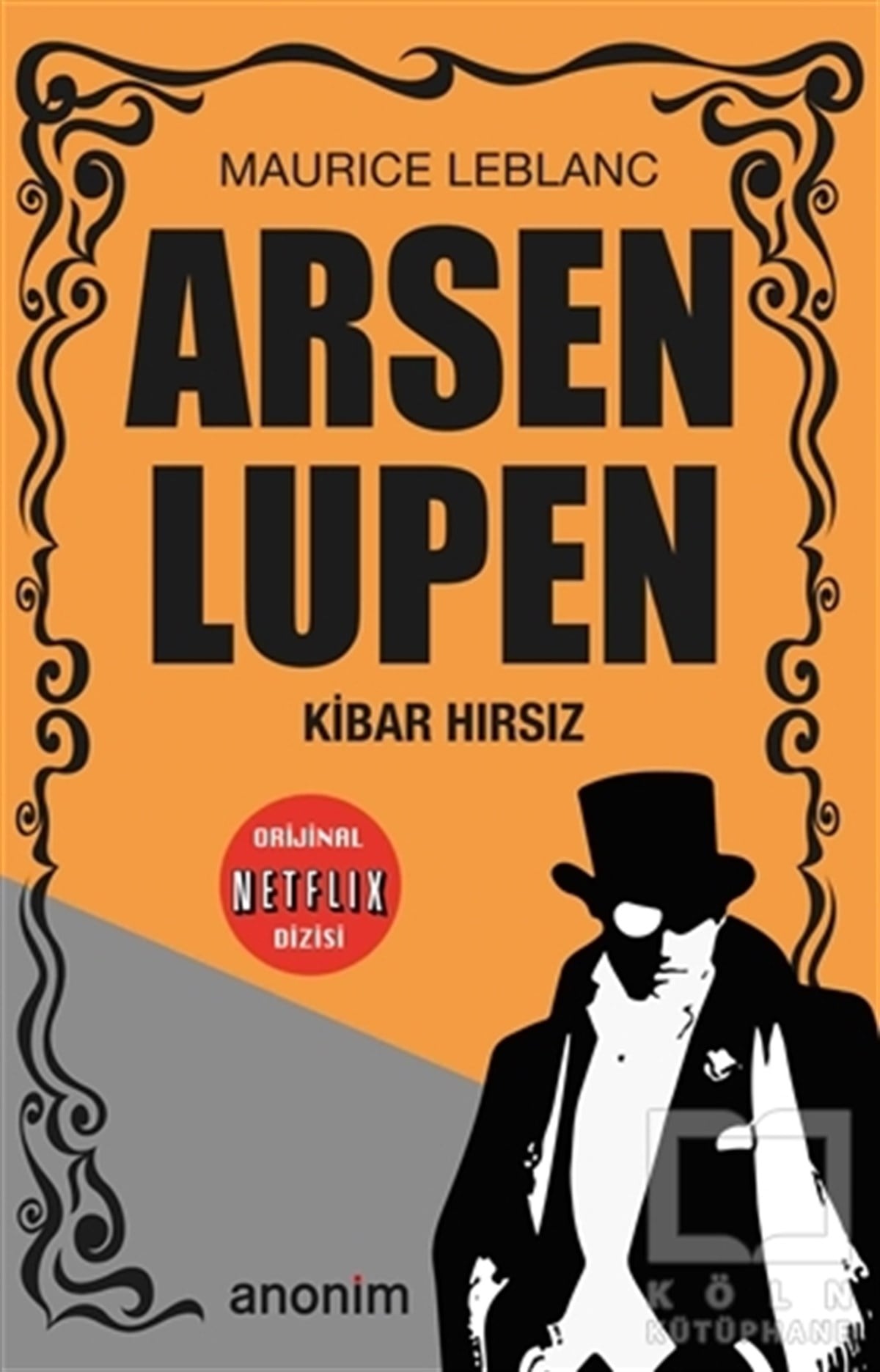 Maurice LeblancTürkçe RomanlarKibar Hırsız - Arsen Lüpen