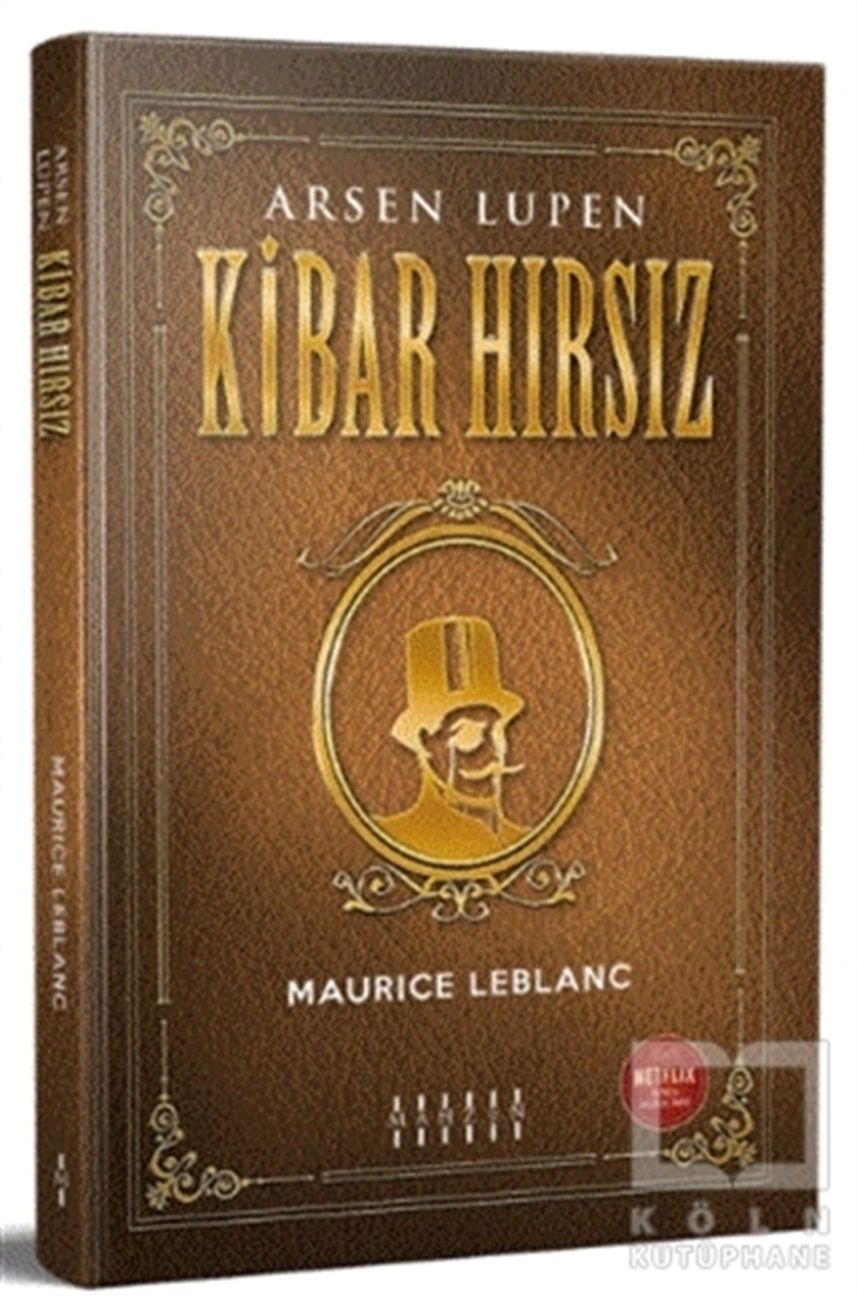 Maurice LeblancTürkçe RomanlarKibar Hırsız - Arsen Lüpen