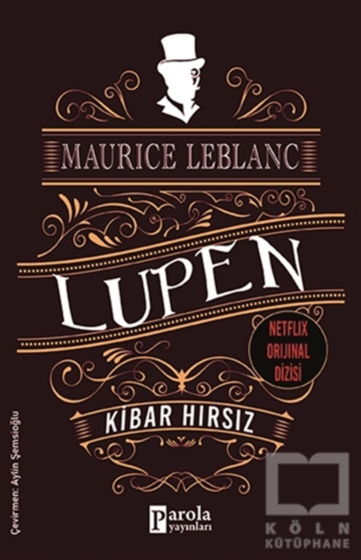 Maurice LeblancTürkçe RomanlarKibar Hırsız - Arsen Lüpen