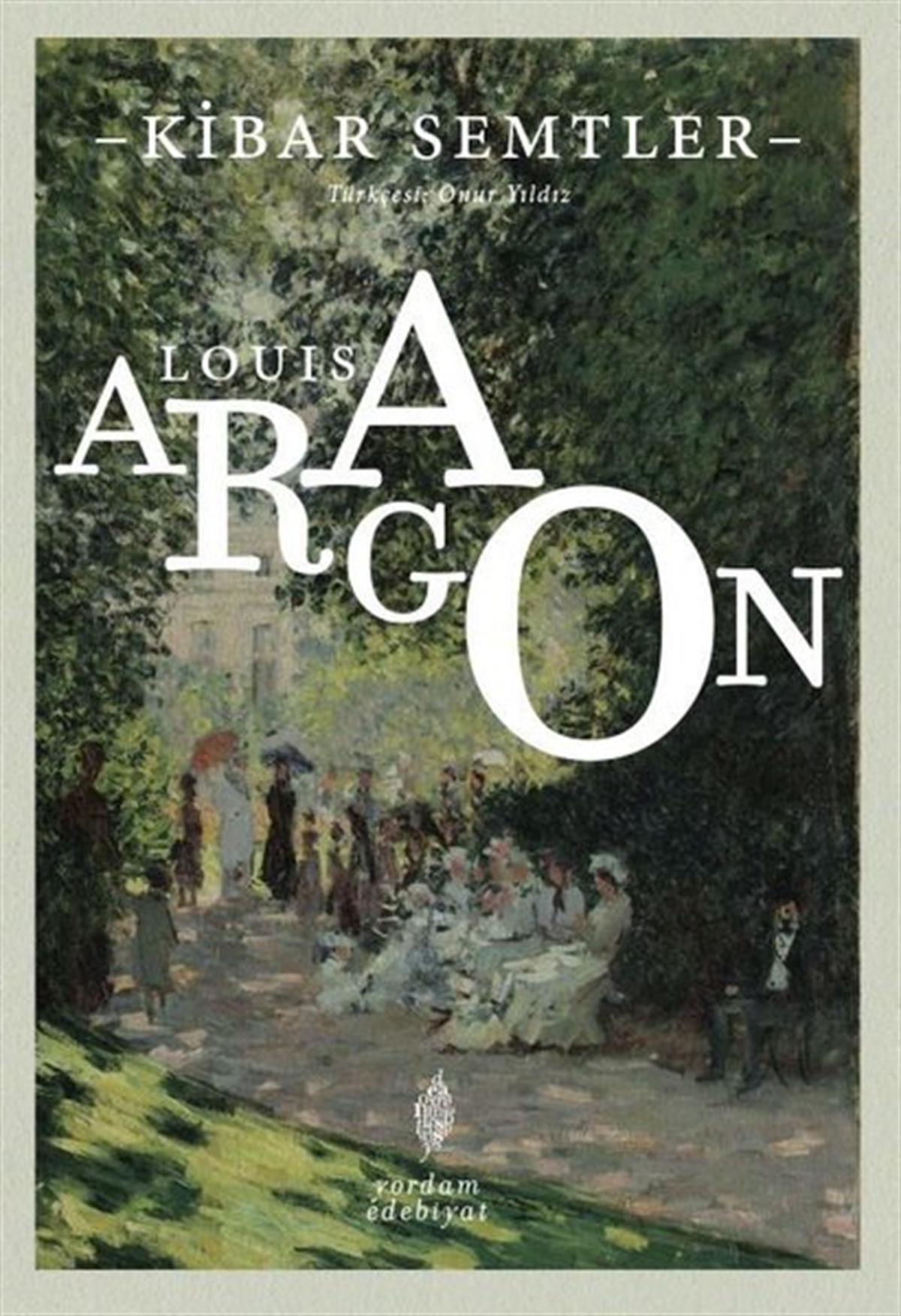 Louis AragonDünya RomanKibar Semtler