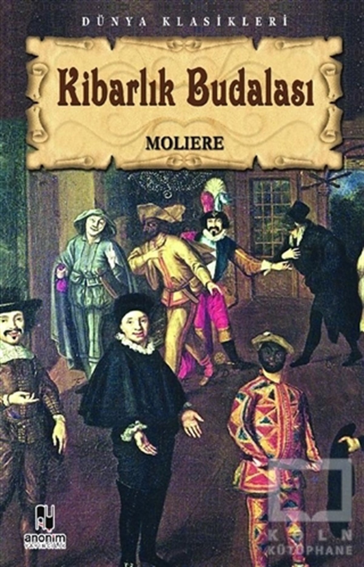 Jean-Baptiste Poquelin MoliereTürkçe RomanlarKibarlık Budalası