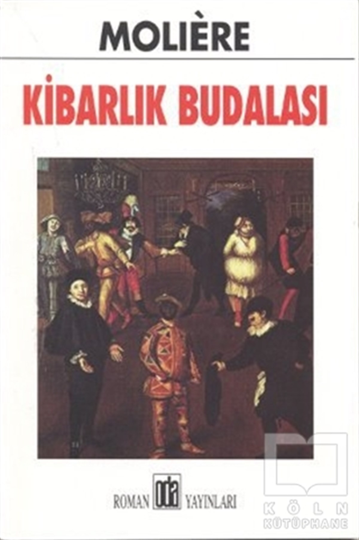 MoliereSenaryoKibarlık Budalası