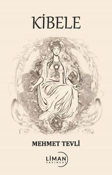 Mehmet TevliTürk ŞiiriKibele