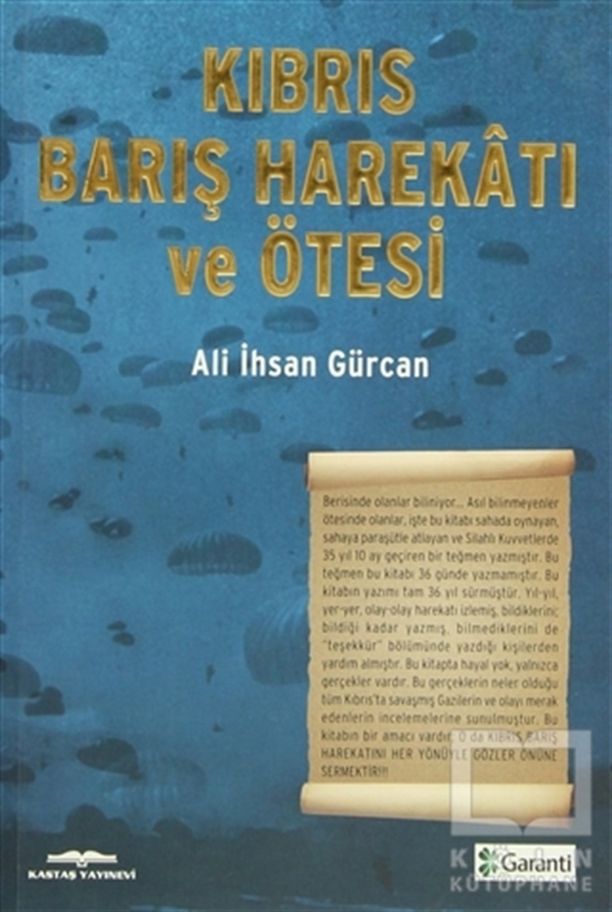 Ali İhsan GürcanTürk Tarihi AraştırmalarıKıbrıs Barış Harekatı ve Ötesi
