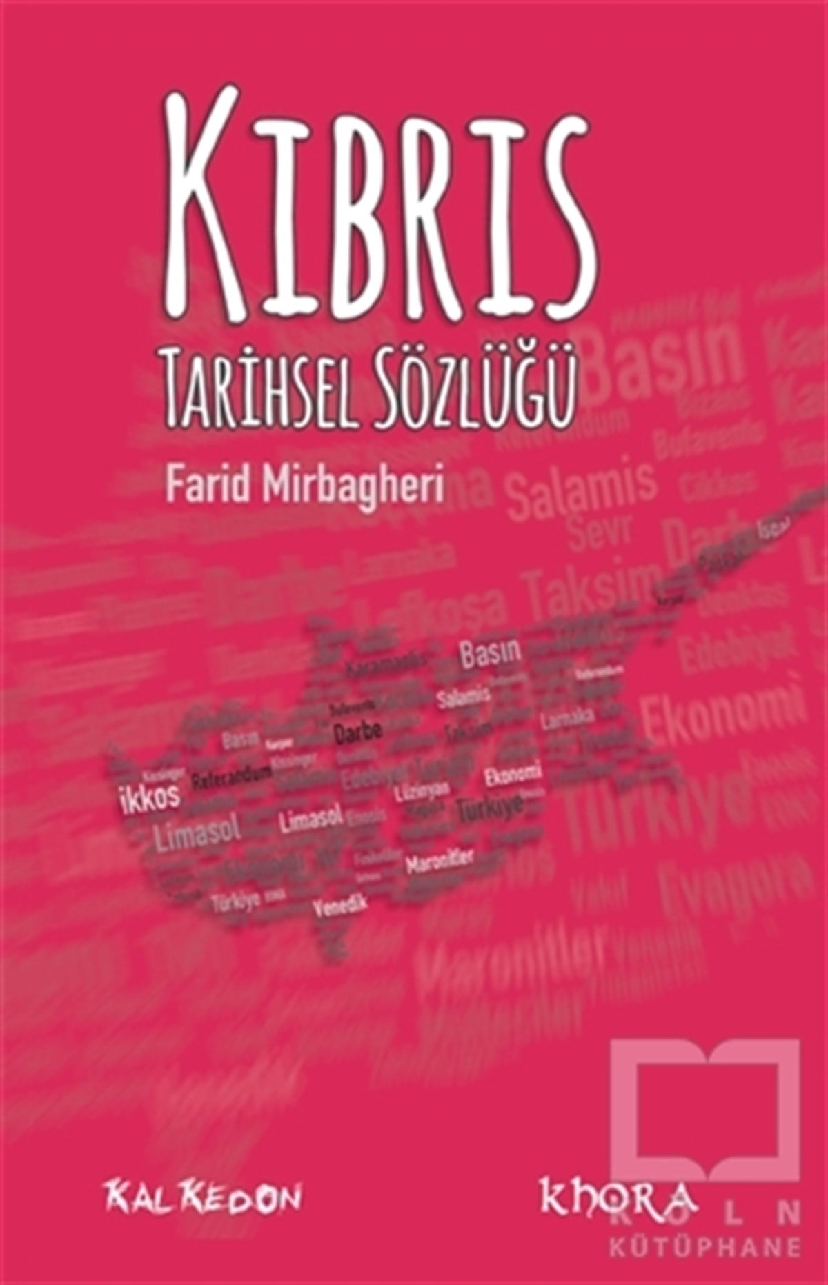 Farid MirbagheriBaşvuru KitaplarıKıbrıs Tarihsel Sözlüğü