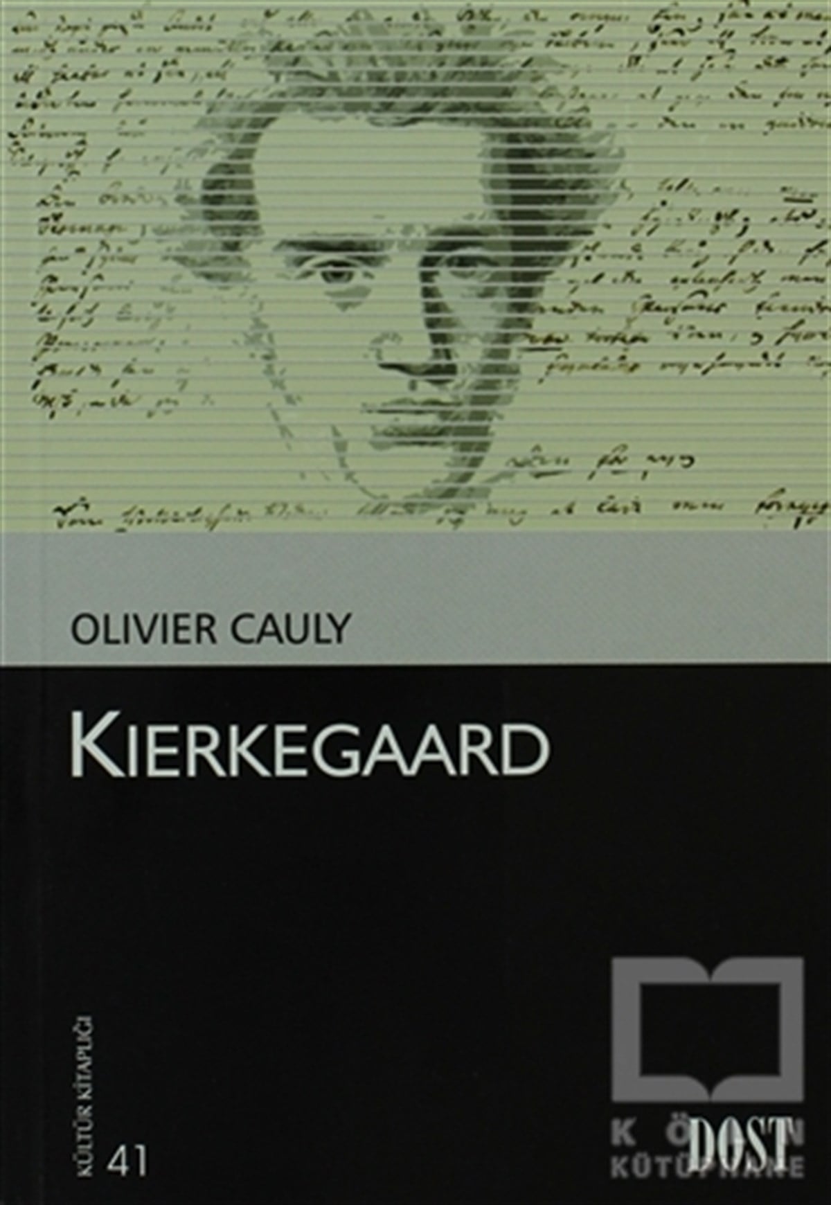 Olivier CaulyBiyografi-OtobiyogafiKierkegaard