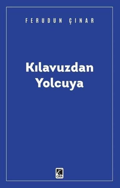 Feridun ÇınarFelsefe BilimiKılavuzdan Yolcuya
