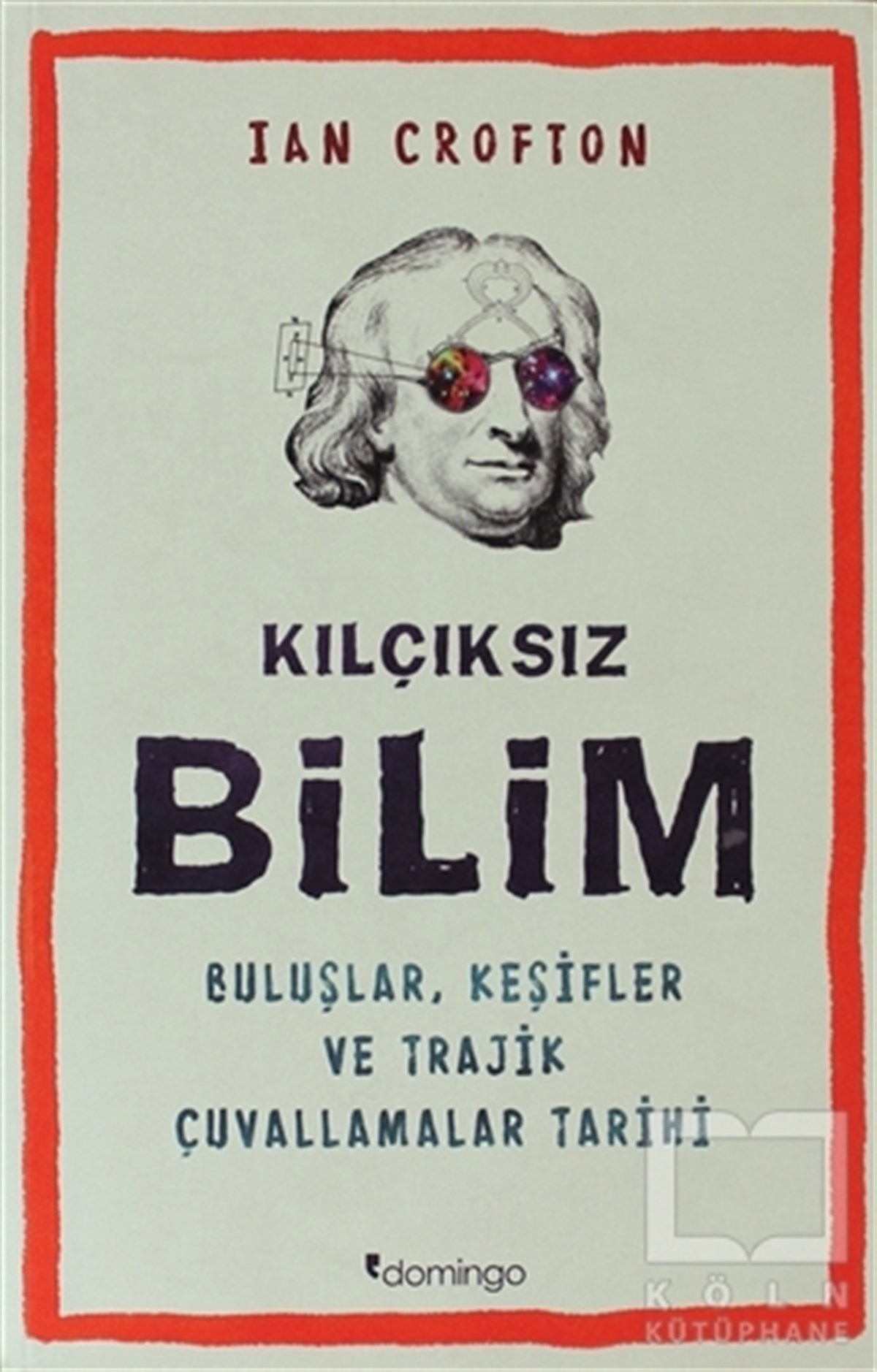 Ian CroftonPopüler BilimKılçıksız Bilim