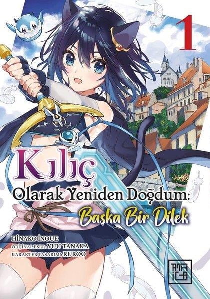 Tanaka YuuMangaKılıç Olarak Yeniden Doğdum Cilt 1 - Başka Bir Dilek