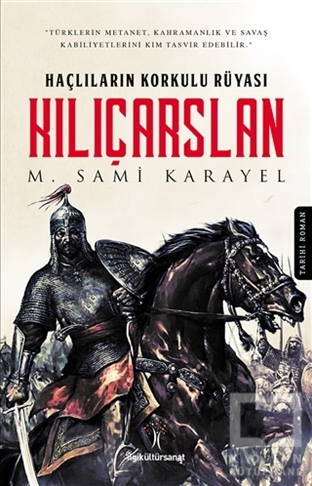 M. Sami KarayelTürk Tarihi AraştırmalarıKılıçarslan