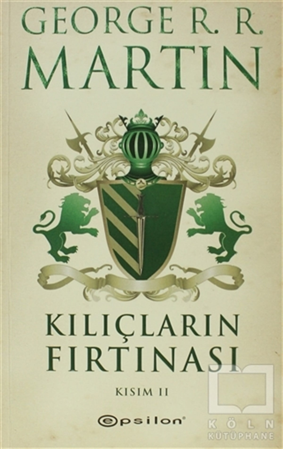 George R. R. MartinFantastikKılıçların Fırtınası  2