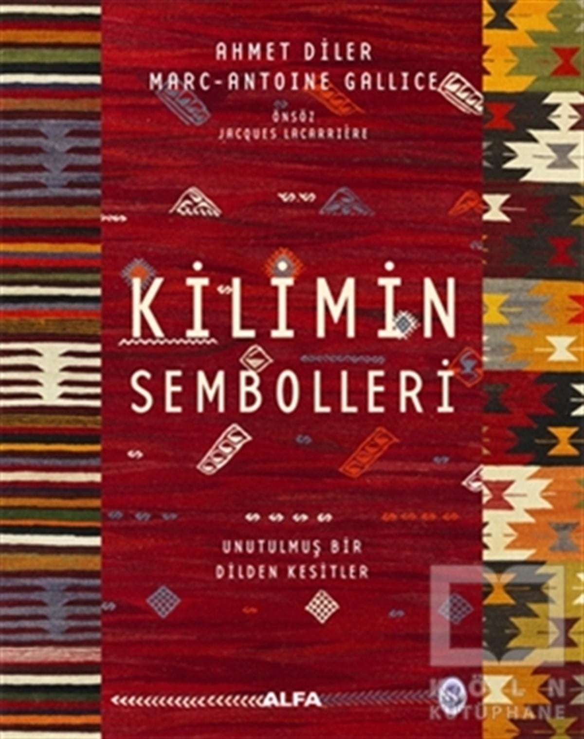 Ahmet DilerGeleneksel SanatlarKilimin Sembolleri