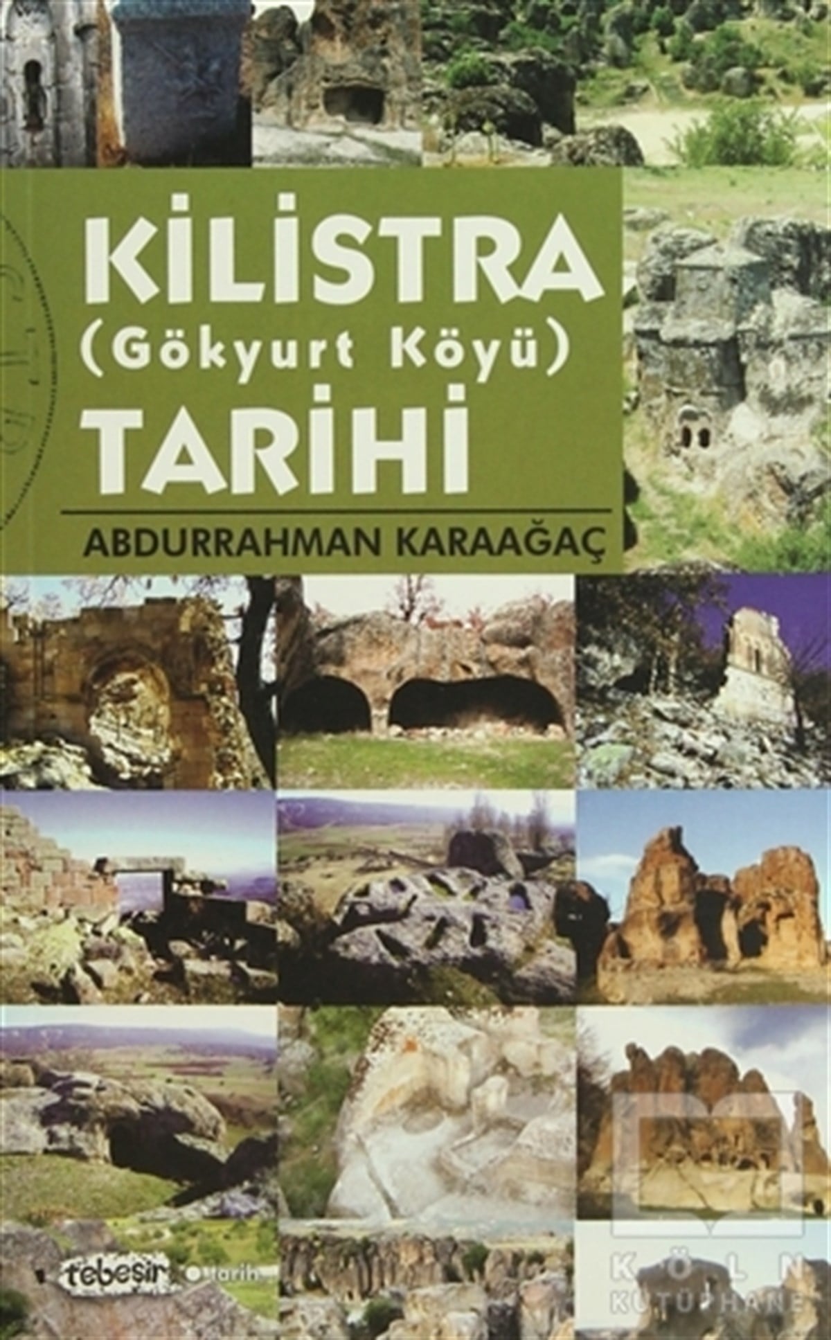 Abdurrahman KaraağaçReferans KitaplarKilistra Tarihi