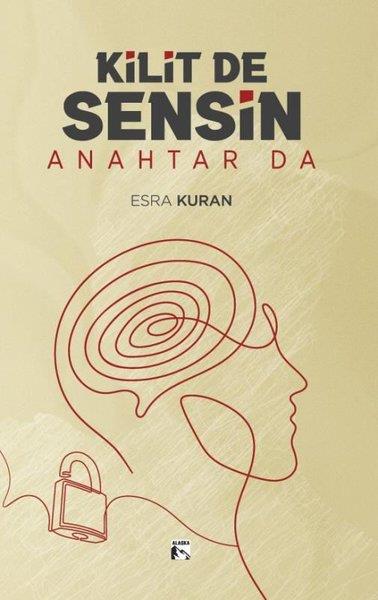 Esra KuranKişisel Gelişim KitaplarıKilit de Sensin Anahtar da