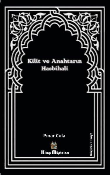 Pınar CulaTürkiye RomanKilit ve Anahtarın Hasbihali