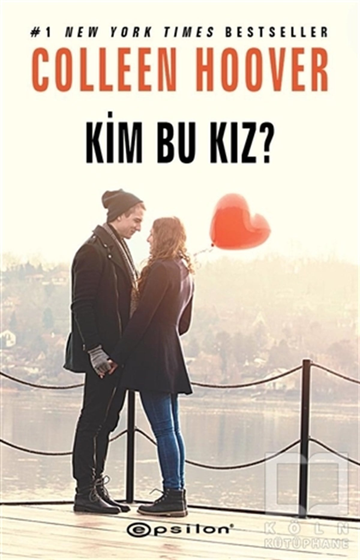 Colleen HooverAşkKim Bu Kız? - Çarpılma 3