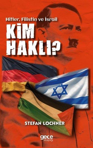 Stefan LochnerDünya TarihiKim Haklı? - Hitler, Filistin ve İsrail