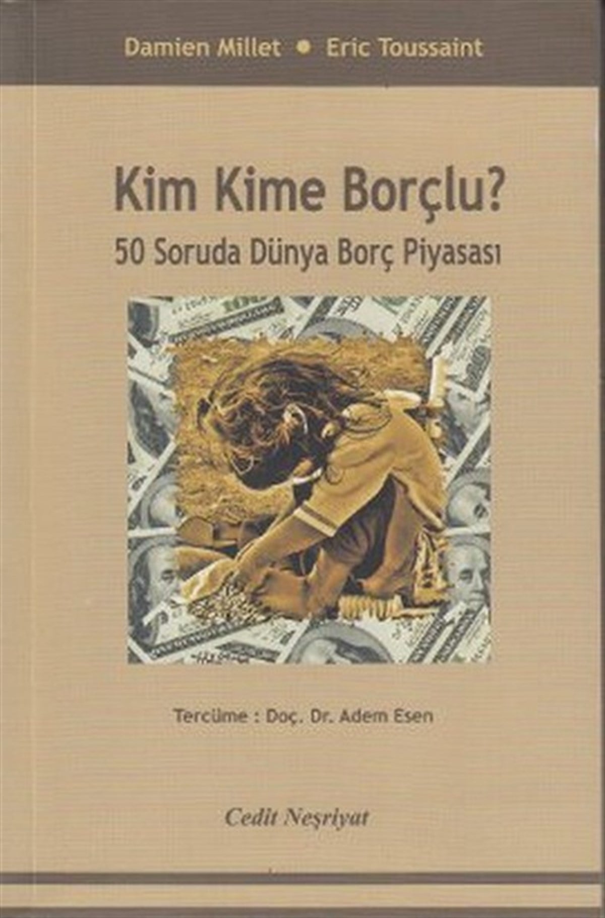 Adem EsenEkonomi KitaplarıKim Kime Borçlu?