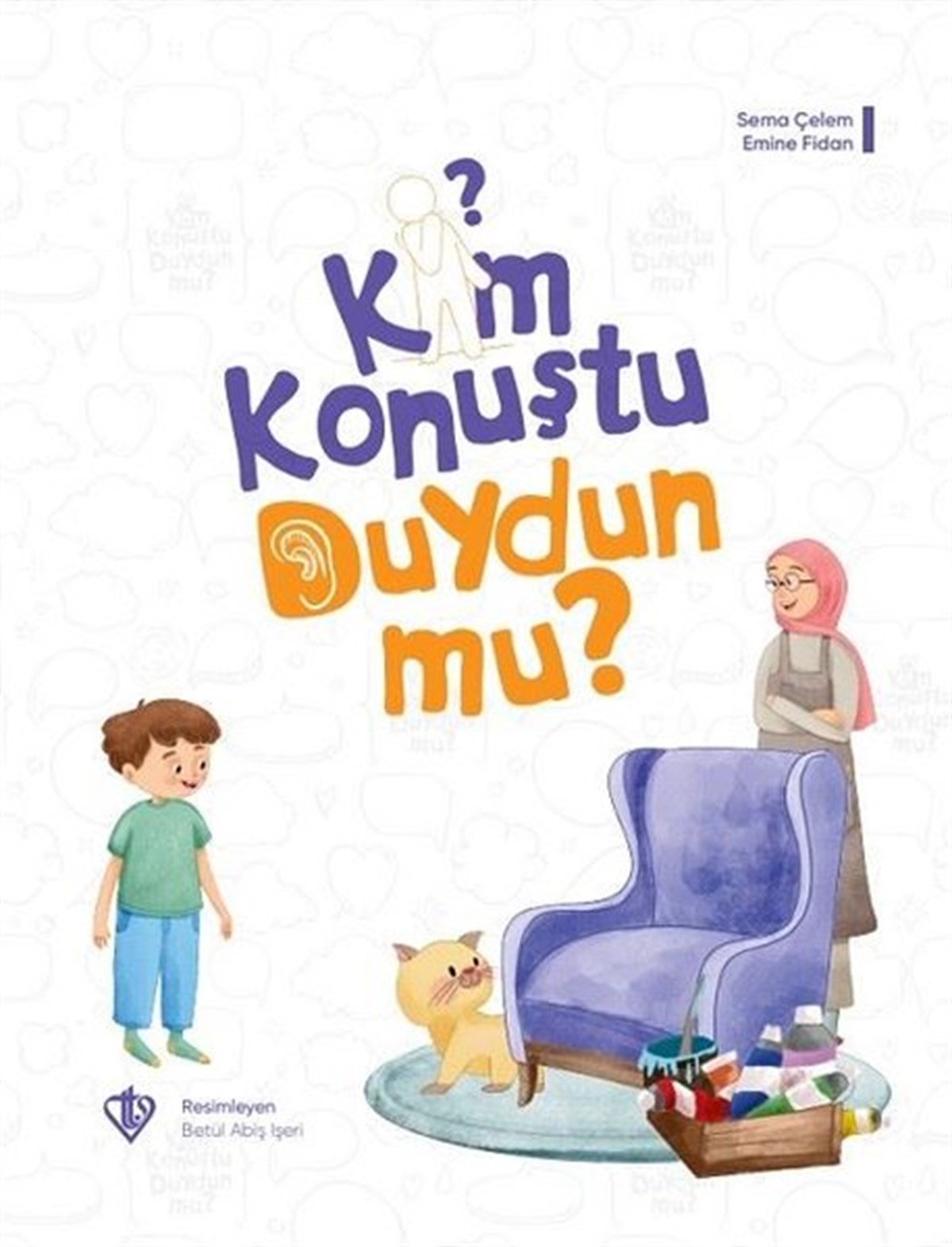 Emine FidanEgitim Etkinlik KitaplariKim Konuştu Duydun mu?