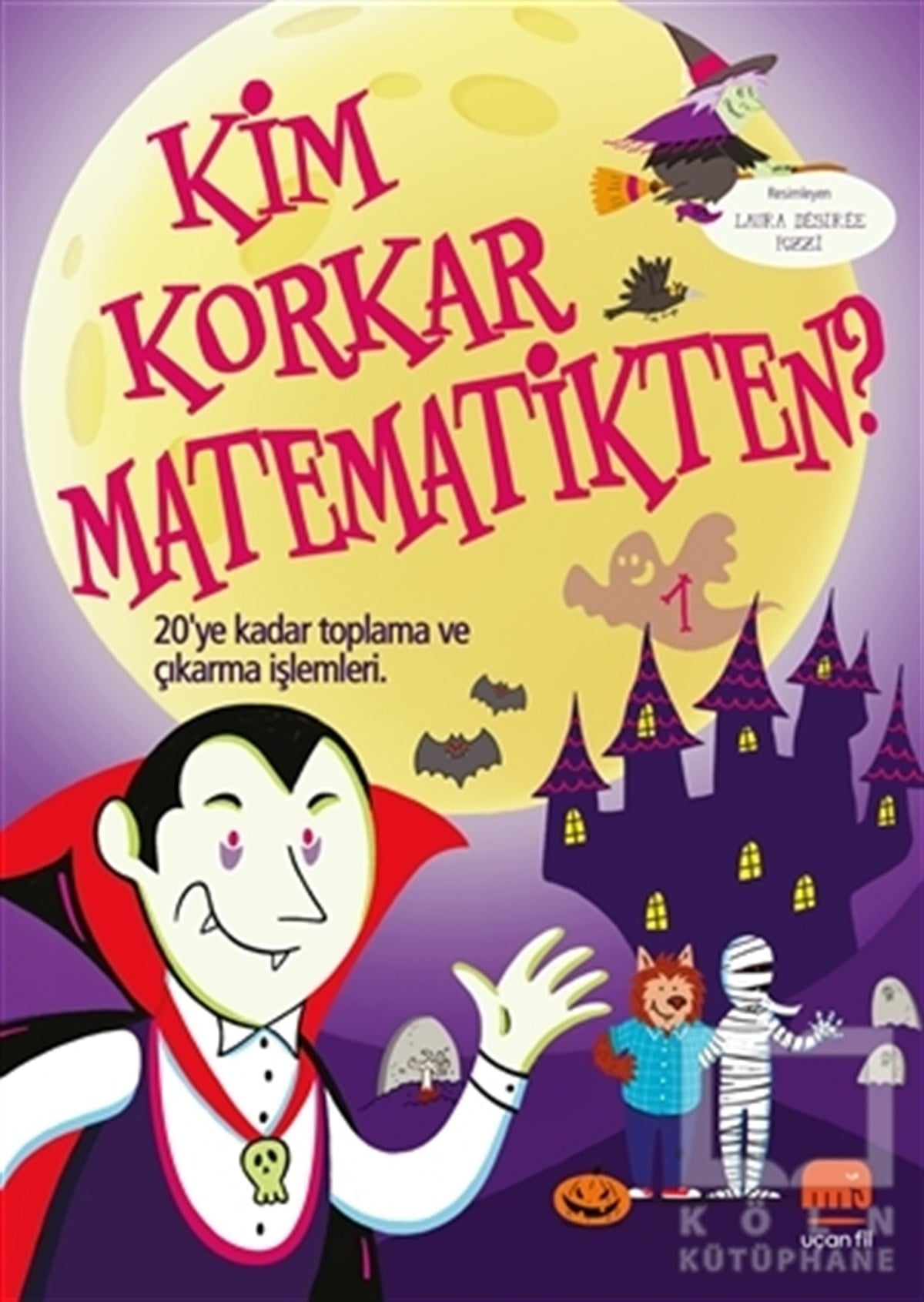 KolektifEtkinlik KitaplarıKim Korkar Matematikten? 1