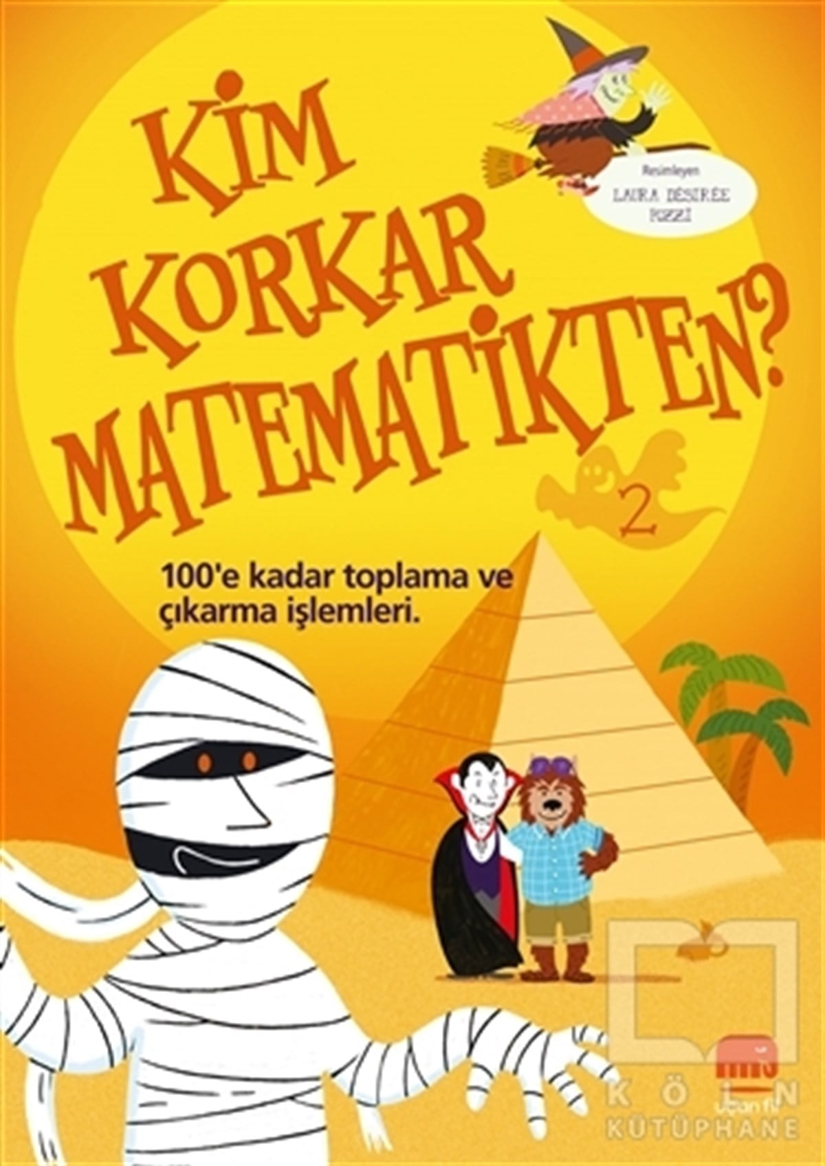 KolektifEtkinlik KitaplarıKim Korkar Matematikten? 2