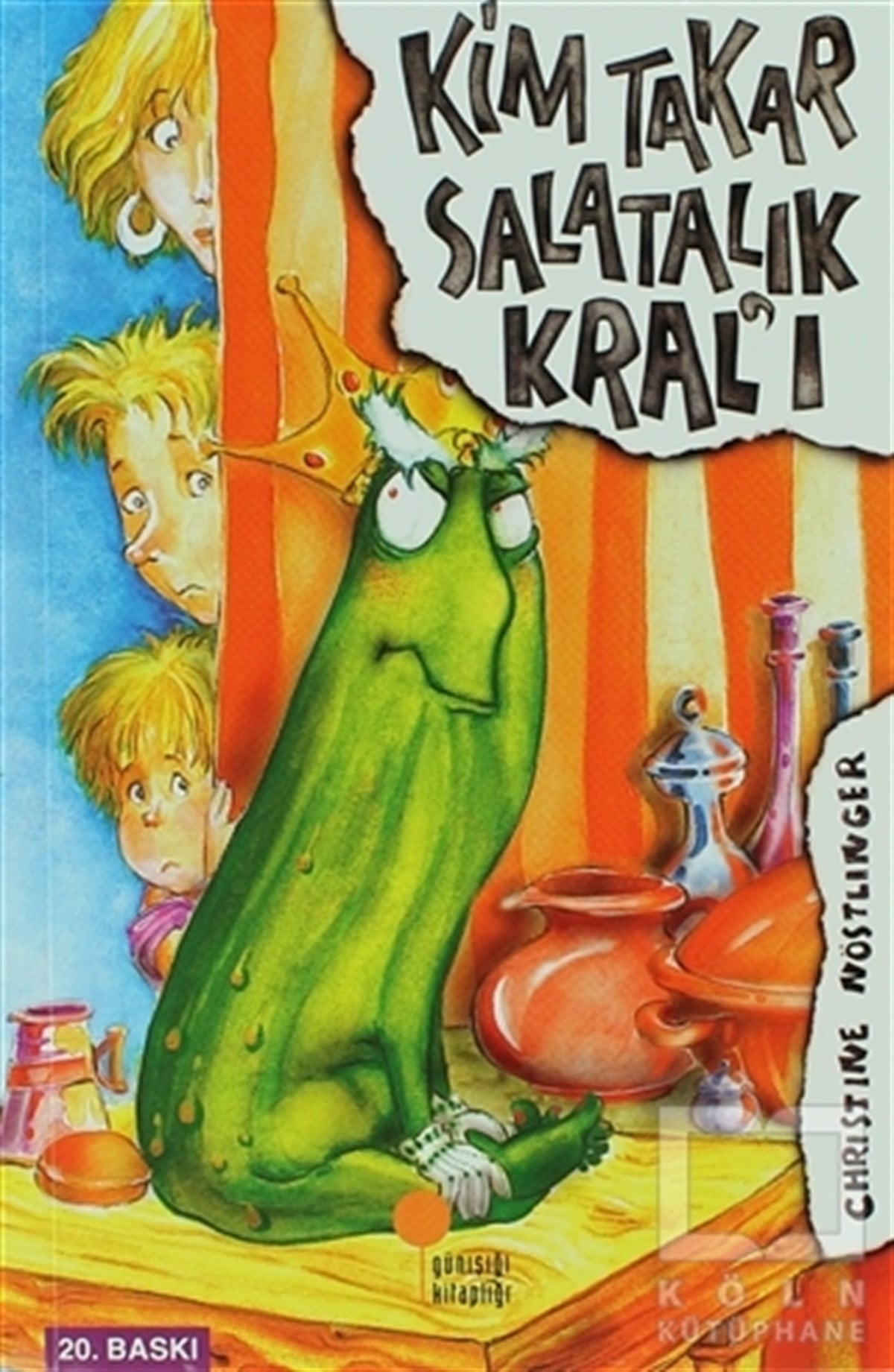 Christine NöstlingerRoman-ÖyküKim Takar Salatalık Kral’ı