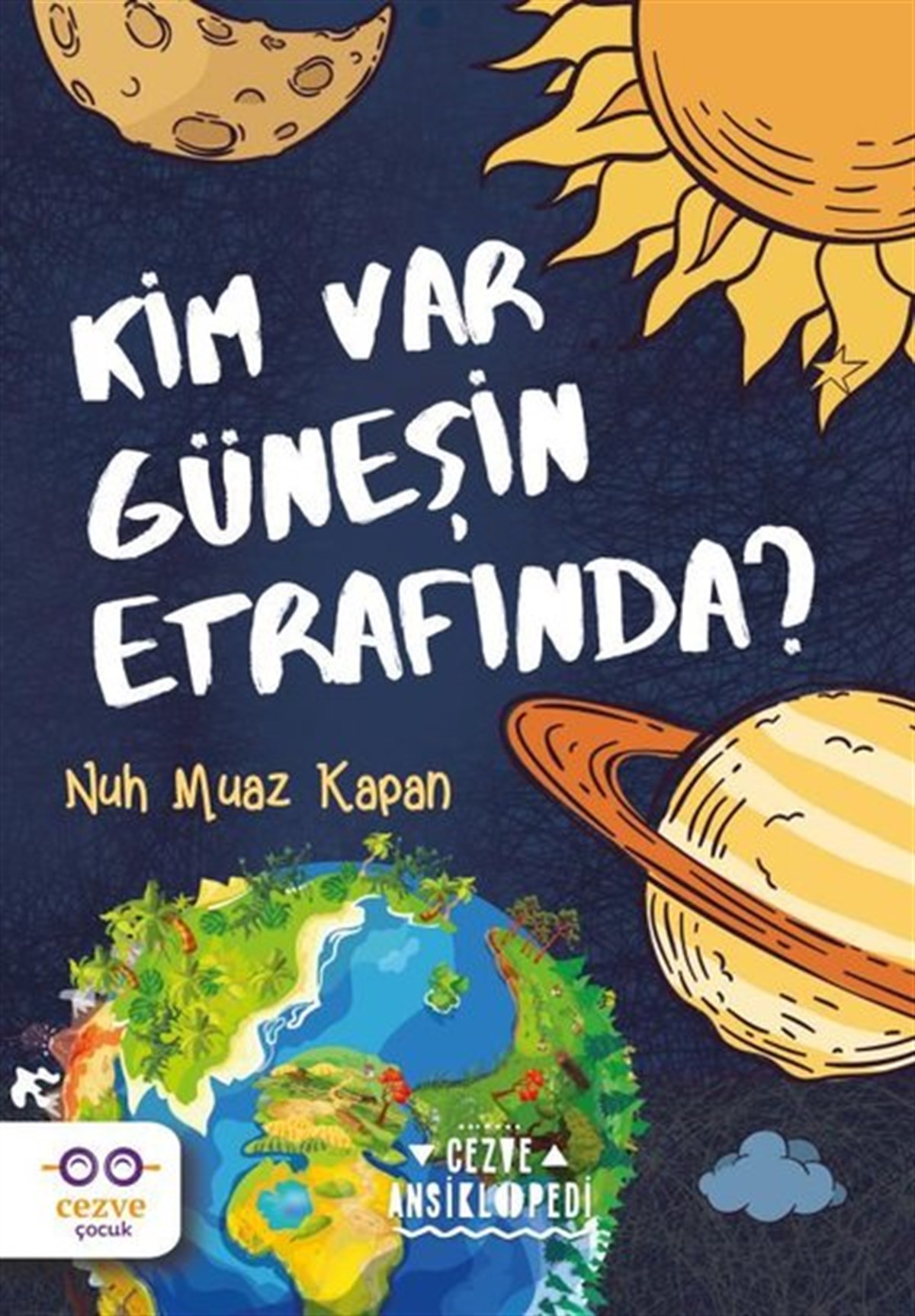 Nuh Muaz KapanÇocuk Bilim KitaplarıKim Var Güneşin Etrafında?